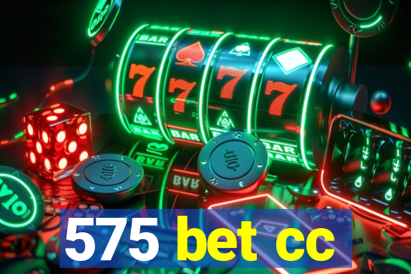 575 bet cc